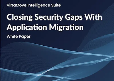 Closing Security Gaps with Application Migration